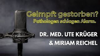 Geimpft gestorben Pathologen schlagen Alarm Mit Dr Ute Krüger [upl. by Alemac]