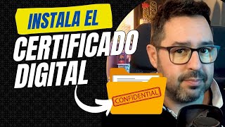 📂 Como INSTALAR tu CERTIFICADO DIGITAL a tu EQUIPO desde un ARCHIVO  FÁCIL y RÁPIDO [upl. by Ailssa]