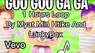 LankyBox  Goo Goo GA GA Songs  1 Hour Loop [upl. by Yrot]