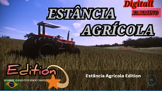 LIBERAÇAO ESTANCIA AGRICOLA EDITION BY digitallfarming FARMING SIMULATOR 22 [upl. by Eidoow]