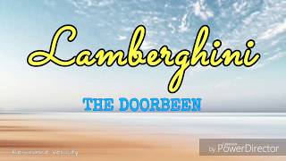 Lamberghini  The Doorbeen  Lyrics [upl. by Trilley]