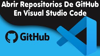 Como abrir un proyecto de un repositorio en GitHub con Visual Code [upl. by Nilhtac35]