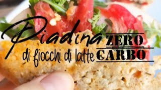 Piadina quotzero carboquot di fiocchi di latte  senza lattosio e glutine [upl. by Aimej993]