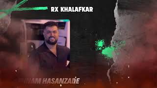 RX KHALAFKAR  BEHNAM HASANZADE [upl. by Simone]