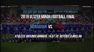 Monaghan GAA Archives  2019 Ulster Minor Final Monaghan v Tyrone Full length [upl. by Adlesirg]