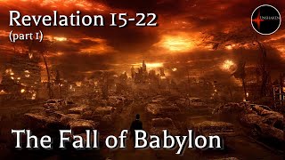 Come Follow Me  Revelation 1522 part 1 The Fall of Babylon [upl. by Anisamoht]