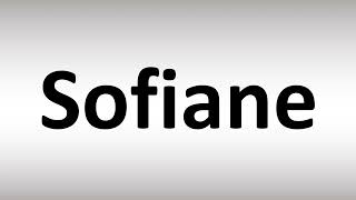 How to Pronounce Sofiane [upl. by Arch]