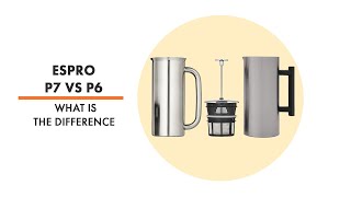 Espro Press P7 vs Espro P6  What is the difference [upl. by Akeinahs]