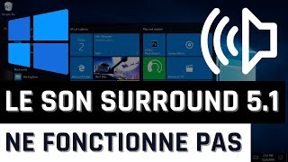 Le son surround 51 ne fonctionne pas sous Windows 10 [upl. by Wiltsey]