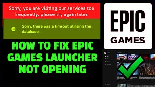 How To Fix Epic Games Launcher Not Opening Epic Games You Are Visiting Too Frequently FIX ✅ [upl. by Marentic]