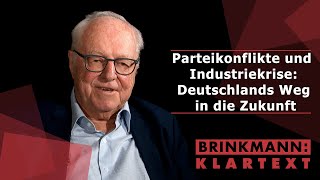 Parteikonflikte und Industriekrise Deutschlands Weg in die Zukunft  Brinkmann Klartext [upl. by Atinit]