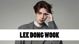 10 Things You Didnt Know About Lee Dong Wook 이동욱  Star Fun Facts [upl. by Nnawtna]