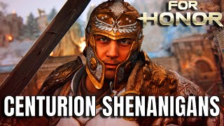 Centurion Shenanigans For Honor [upl. by Collum]