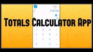 Calculator App Totals iPhone App Review and How To Use Video [upl. by Ellenej]