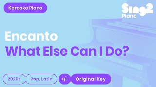 What Else Can I Do  Encanto Piano Karaoke [upl. by Berman]