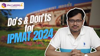 Dos and Donts for IPMAT 2024  IPM Careers [upl. by Inalawi]