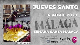 🔴 JUEVES SANTO  SEMANA SANTA MÁLAGA 2023 [upl. by Navi]