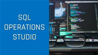 Conhecendo o SQL Operations Studio [upl. by Buchheim]