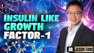 Insider Secrets： The Science Behind Intermittent Fasting and Insulin Like Growth Factor 1｜Jason Fung [upl. by Atiran48]