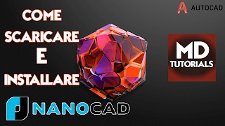 Come Scaricare e Installare nanoCAD  AutoCAD  MODEER TUTORIALS ITA PC [upl. by Haisoj168]