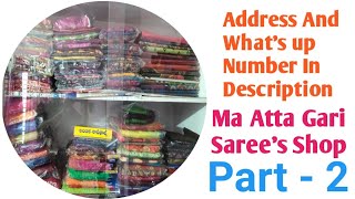 Ma Atta Gari Sarees ShopPart  2Sai Vigneshwara SareesYummy Recipes [upl. by Inohs]