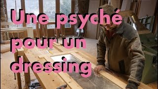 UNE PSYCHÉ POUR UN DRESSING [upl. by Juliana]