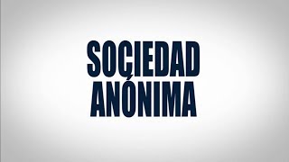 Sociedad Anónima [upl. by Kent]