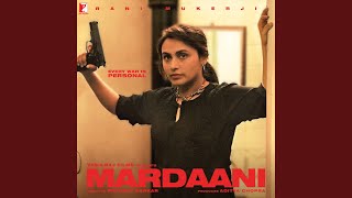 Mardaani Anthem Unplugged [upl. by Karol]