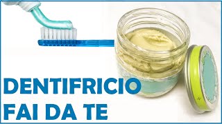 DENTIFRICIO FAI DA TE  COME FARE IL DENTIFRICIO IN CASA  DIY TOOTHPASTE [upl. by Lundell484]