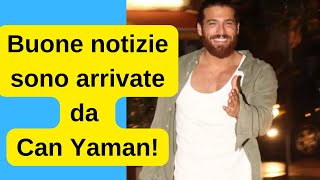 Buone notizie sono arrivate da Can Yaman [upl. by Fidela]