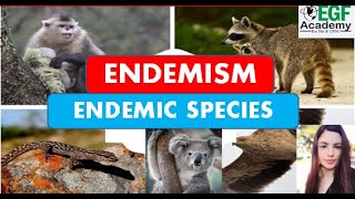 Endemism l Endemism of Biodiversity l Endemism and Endemic Species l Biodiversity l Endemism UPSC [upl. by Azilem]