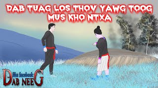 dab neeb 1681 dab tuag los thov yawg toog mus kho ntxa [upl. by Greeley418]