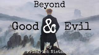 Beyond Good amp Evil by Friedrich Nietzsche Full AudioBook  High Quality Audio  🎧📖 [upl. by Boelter]