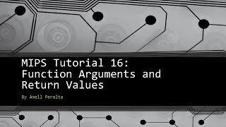 MIPS Tutorial 16 Function Arguments and Return Values [upl. by Raouf732]