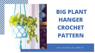 Big Bohemian Hanging Planter Crochet Pattern 8quot pots [upl. by Goer411]