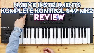 Native Instruments Komplete Kontrol S49 Mk2  Best For Ableton DJProducers [upl. by Roze26]