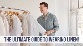 EVERYTHING You NEED to Know About Linen  Men’s Style Guide [upl. by Rebor]