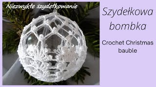 Ażurowa bombka akryl 8 cm szydełko AutorAuthor Renia K Christmas ball crochet tutorialNo9 [upl. by Reich767]