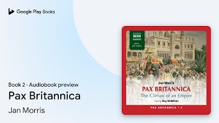 Pax Britannica Book 2 by Jan Morris · Audiobook preview [upl. by Glynda]