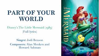 Part of Your World Full song with lyrics  From Disneys The Little Mermaid [upl. by Anitan]