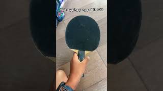 Rate my ping pong paddle 110 tabletennis pingpong [upl. by Ivan]