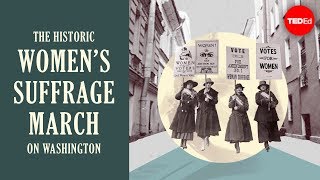 The historic women’s suffrage march on Washington  Michelle Mehrtens [upl. by Hansel]