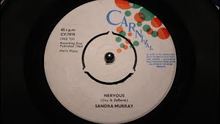 Sandra Murray  Nervous  Carnival ‎ CV7018 45s [upl. by Kamaria635]