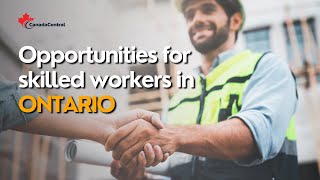 Ontario presents More opportunities for skilled immigrant workers [upl. by Wylie]