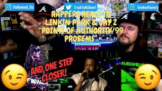 Rappers React To Linkin Park amp Jay Z quotPoints Of Authority99 ProblemsOne Step Closerquot [upl. by Arakal]