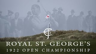 Royal St Georges Story of a Golf Club  The 1922 Open Championship [upl. by Alice]