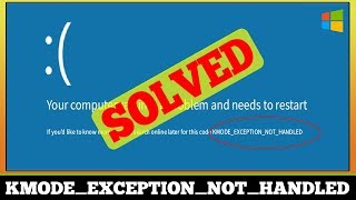 FIXED Stop KMODE EXCEPTION NOT HANDLED Windows Error [upl. by Munson539]