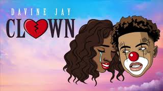 Davine Jay  Clown 💔 Official Audio [upl. by Ahselat]