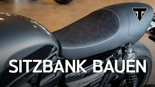 Motorrad Sitzbank selber bauen  Triumph Hamburg [upl. by Hummel]