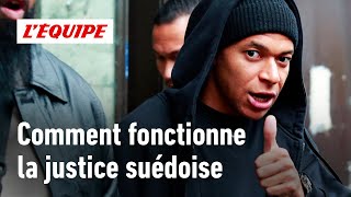 Affaire Mbappé  Comment fonctionne la justice suédoise [upl. by Dode]